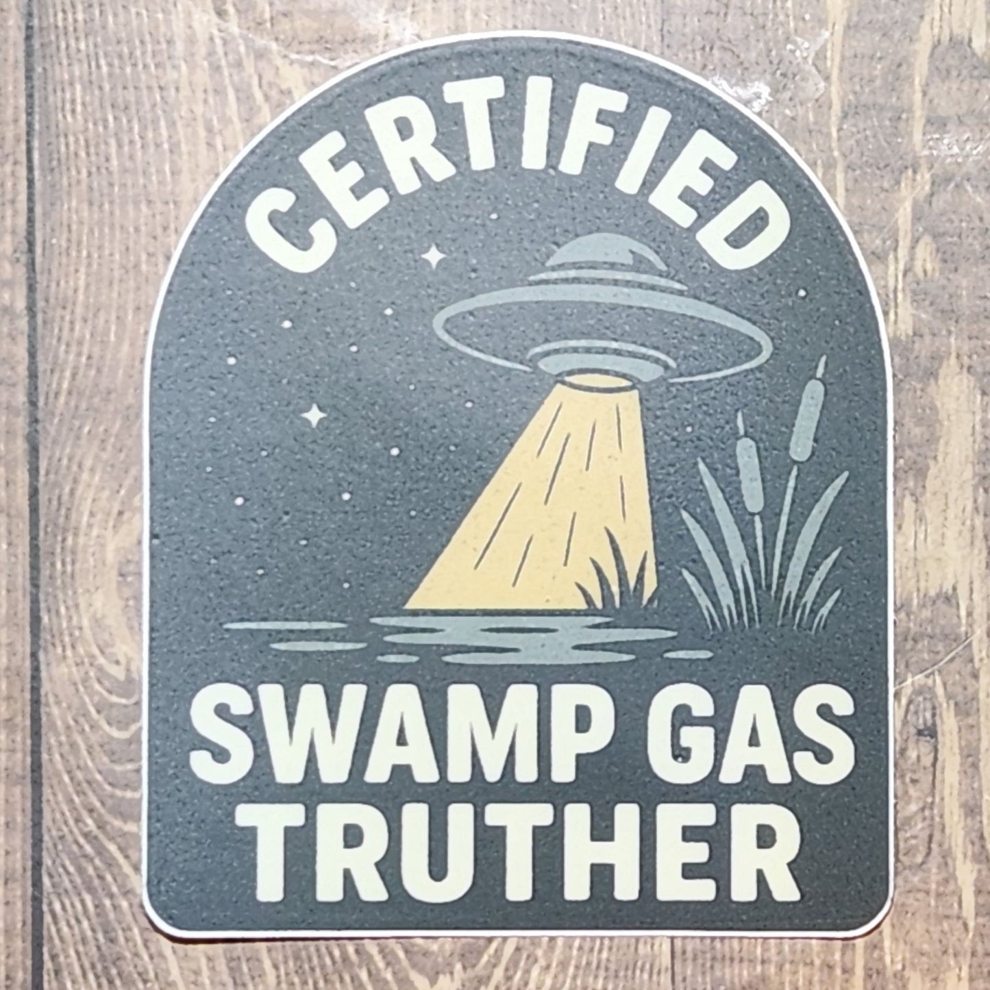 Certified Swamp Gas Truther Sticker