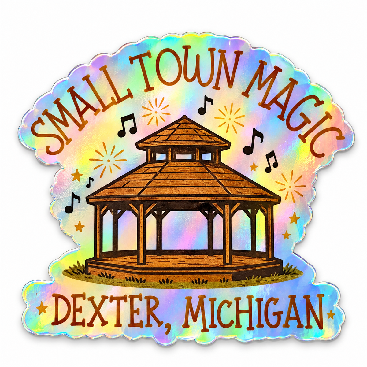 Small Town Magic holographic gazebo sticker, Dexter Michigan