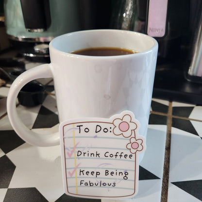 To-Do List Sticker – Drink Coffee & Be Fabulous