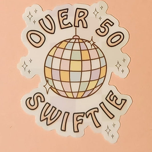 Over 50 Swiftie Sticker