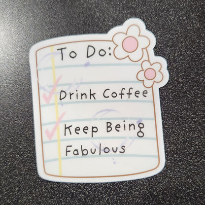 To-Do List Sticker – Drink Coffee & Be Fabulous