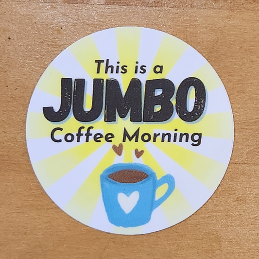 This is a Jumbo Coffee Morning Story Sticker – 3”