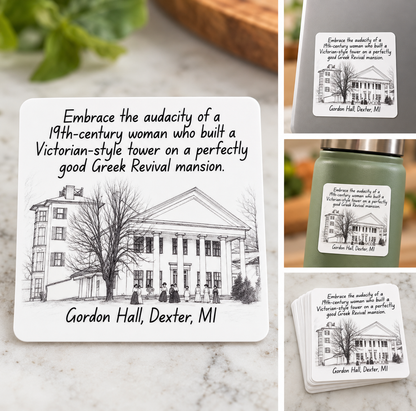 Embrace the Audacity Gordon Hall Dexter Michigan sticker and lifestyle product photos